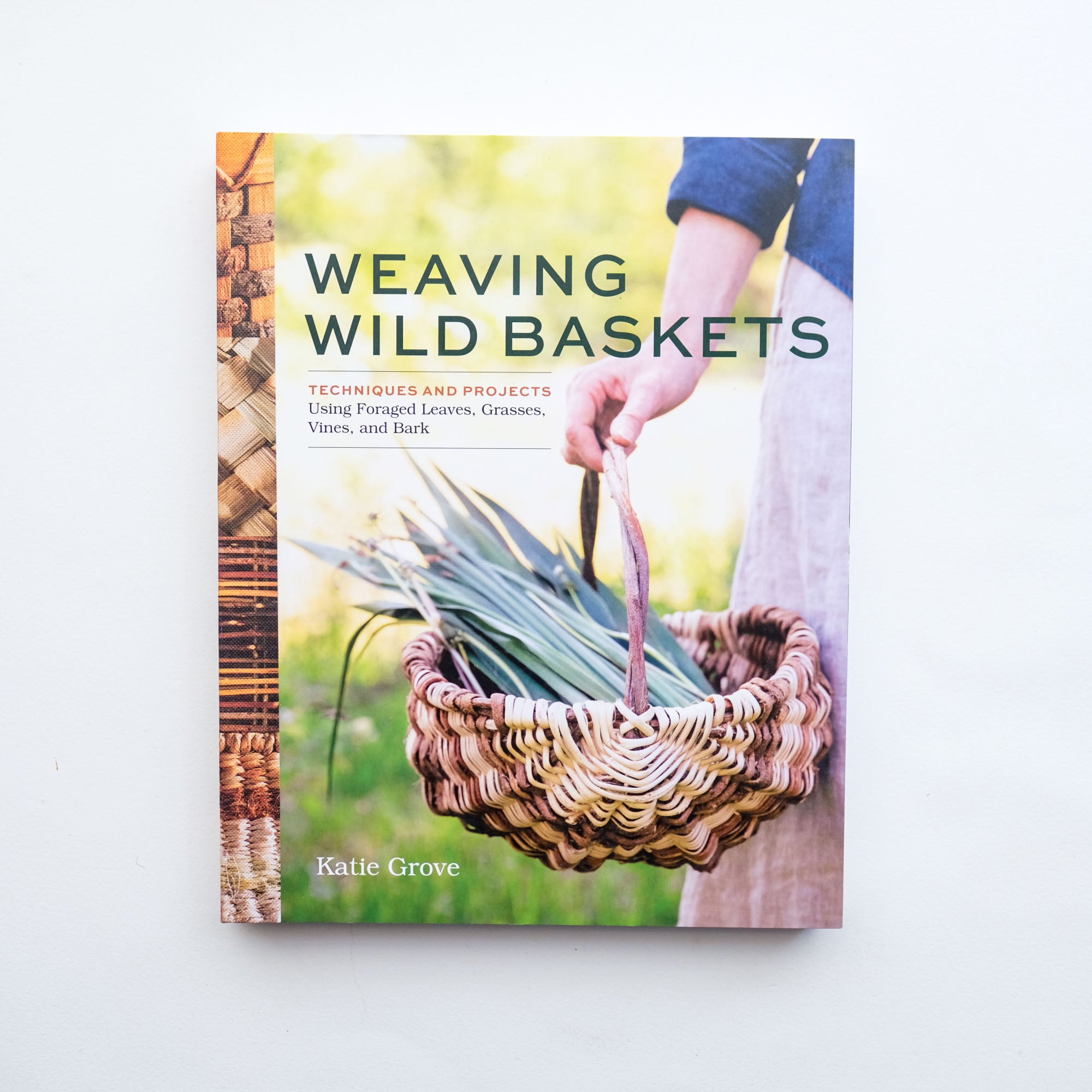 Weaving Wild Baskets by Katie Grove