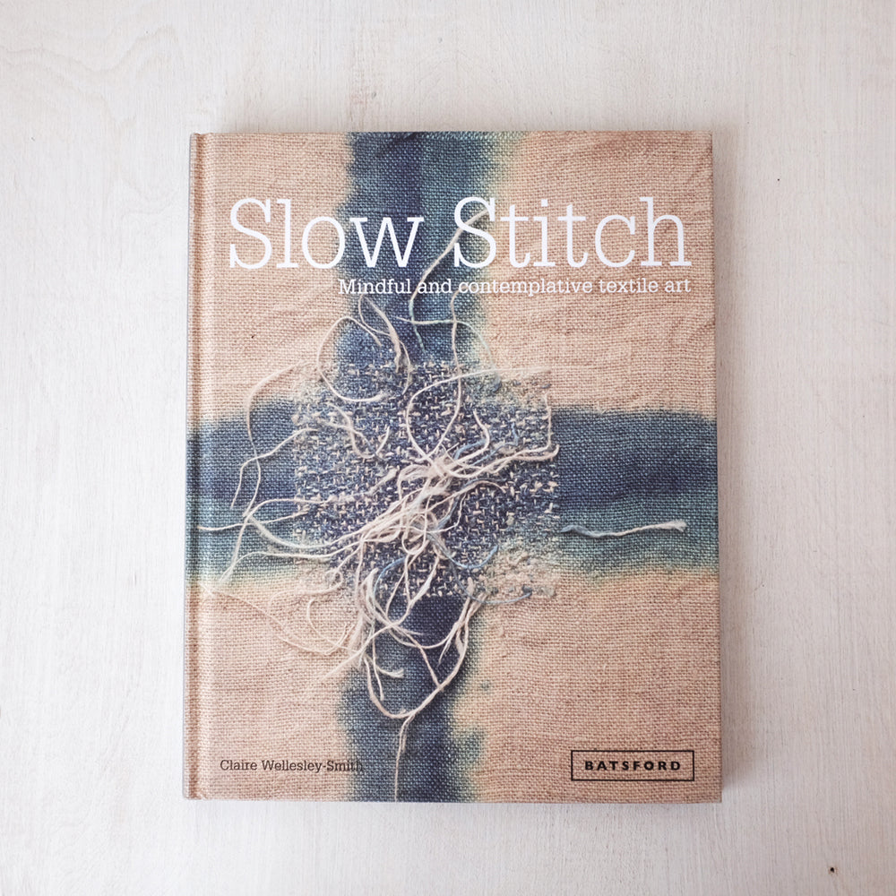 Slow Stitch by Claire Wellesley-Smith