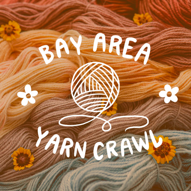 Bay Area Yarn Crawl 2024