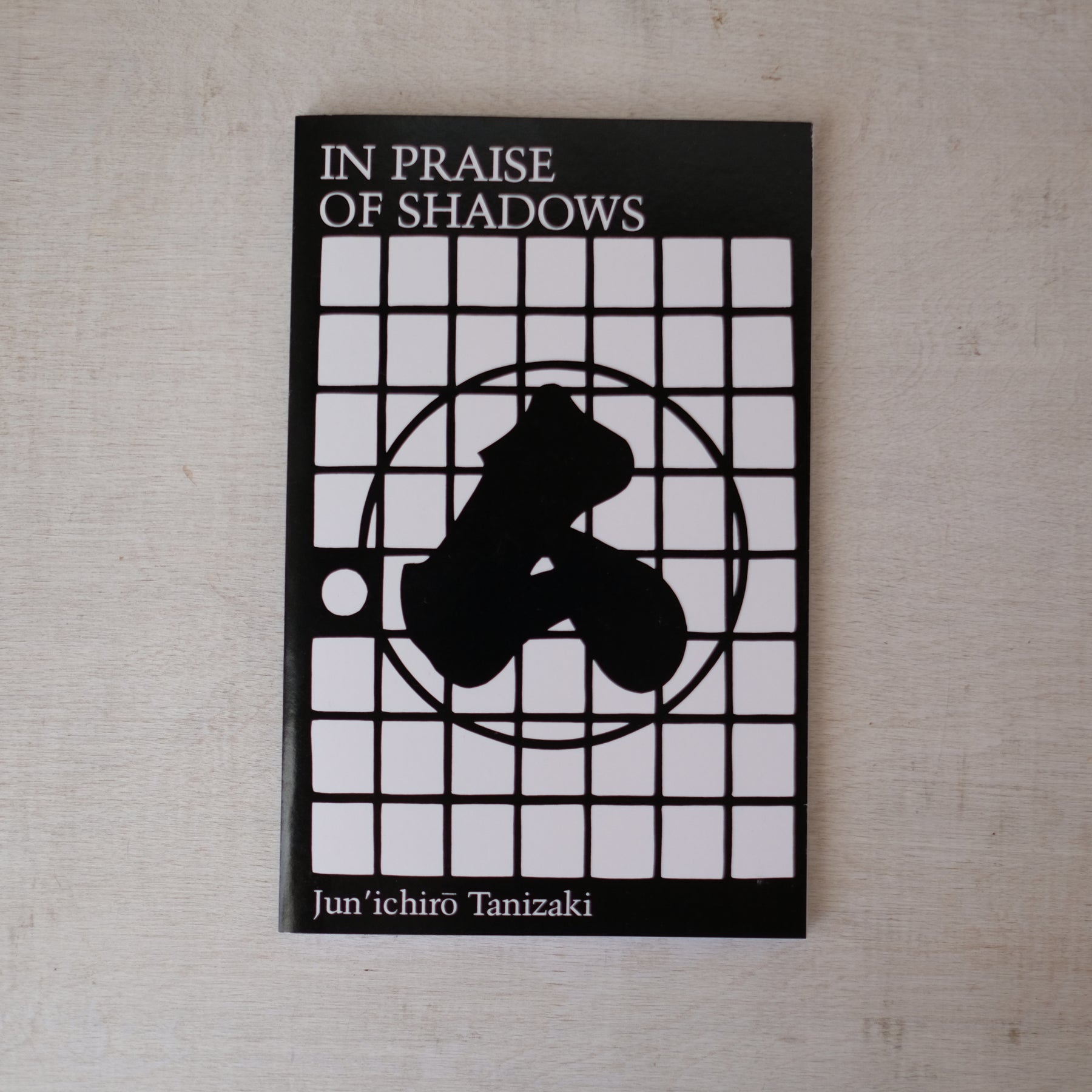 In Praise of Shadows by Jun'ichiro Tanizaki