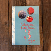 Whimsical Little Knits 3 by Ysolda Teague