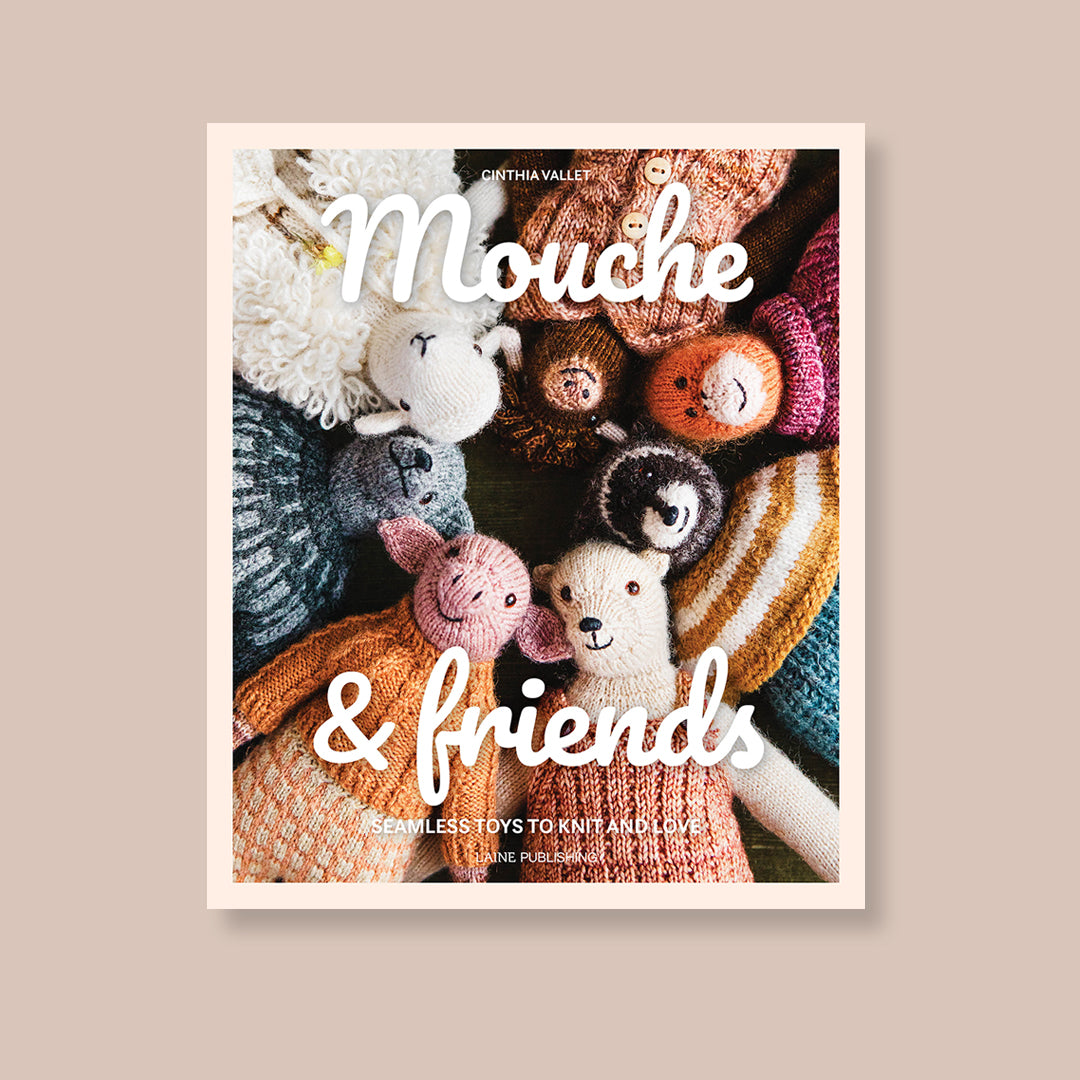 Mouche & Friends: Seamless Toys to Knit and Love by Cinthia Vallet