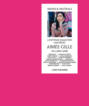 Neons & Neutrals: A Knitwear Collection Curated by Aimée Gille of La Bien Aimée - PREORDER