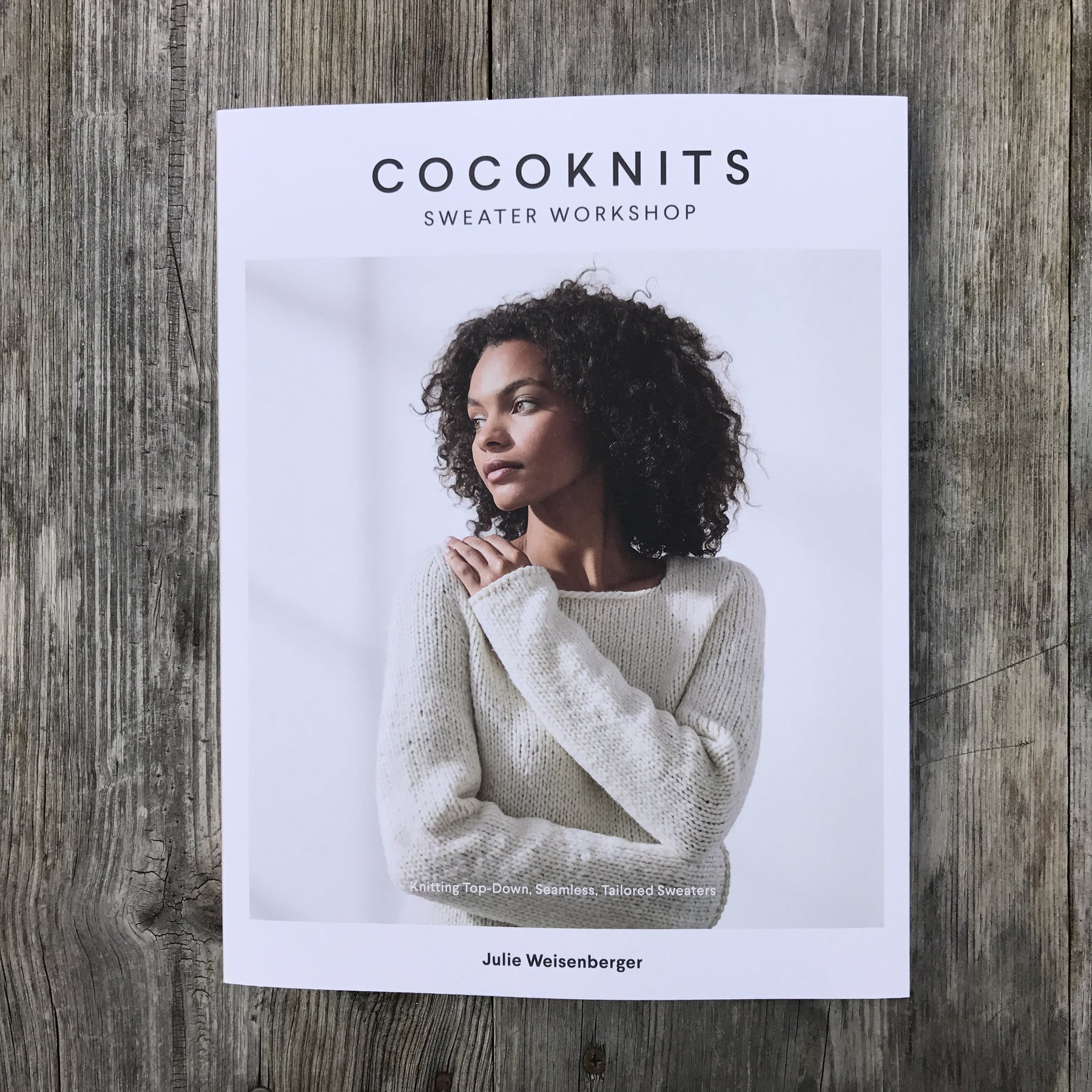 Cocoknits Sweater Workshop Book by Julie Weisenberger